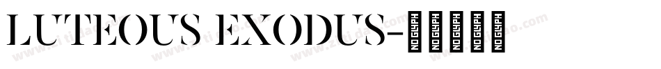Luteous Exodus字体转换